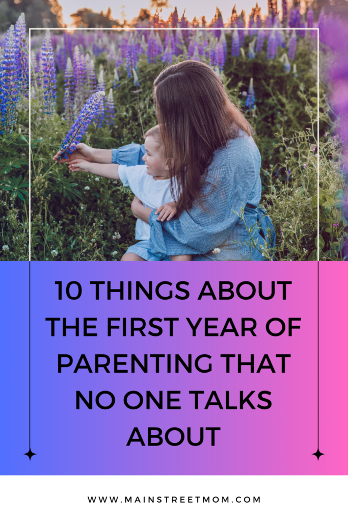 10 Dinge über das erste Jahr der Elternschaft, über die niemand spricht