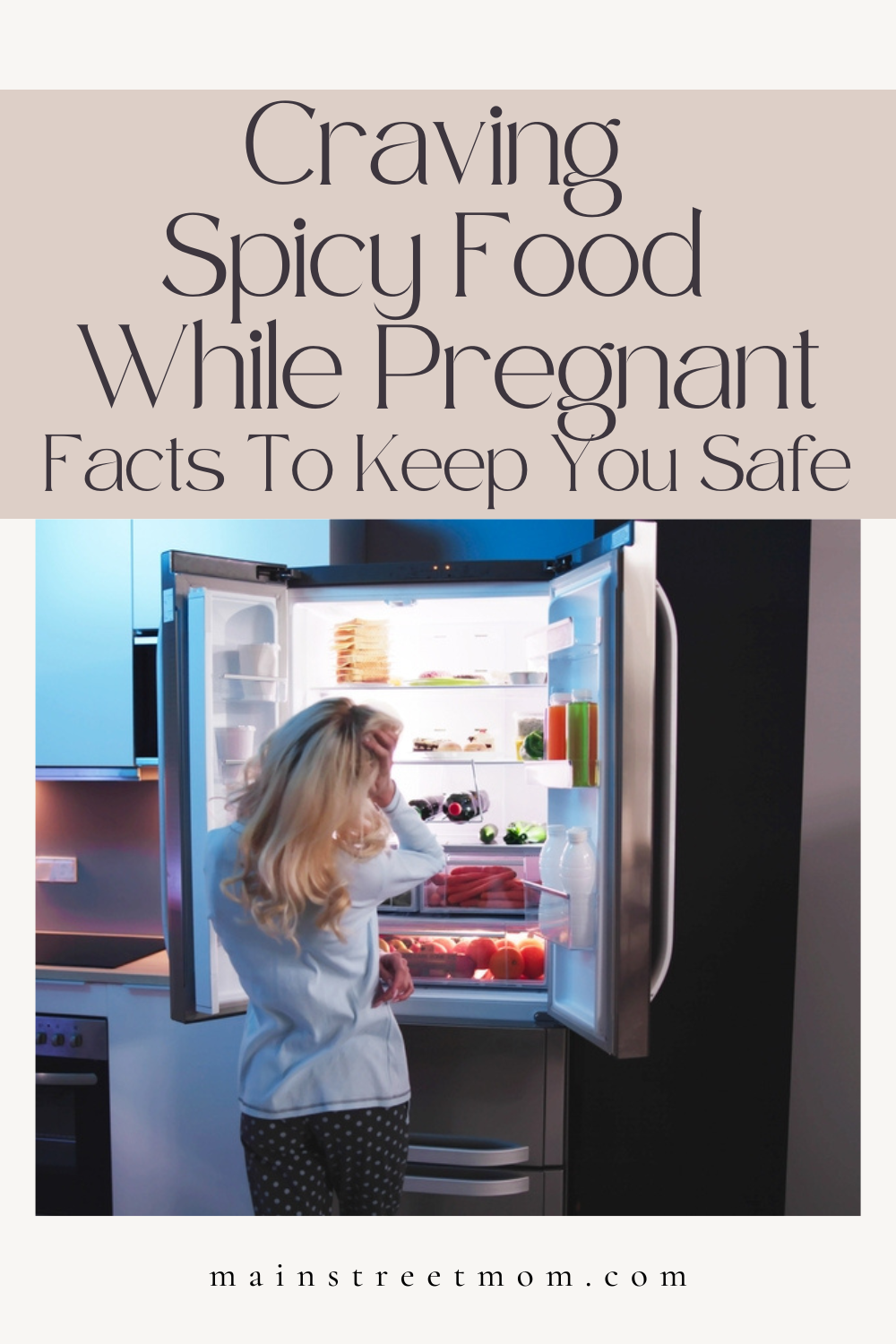 Craving Spicy Food While Pregnant: Facts To Keep You Safe