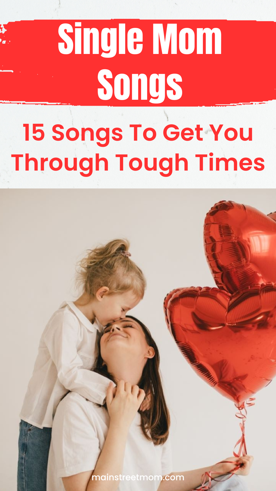 Single Mom Songs: 15 Songs To Get You Through Tough Times