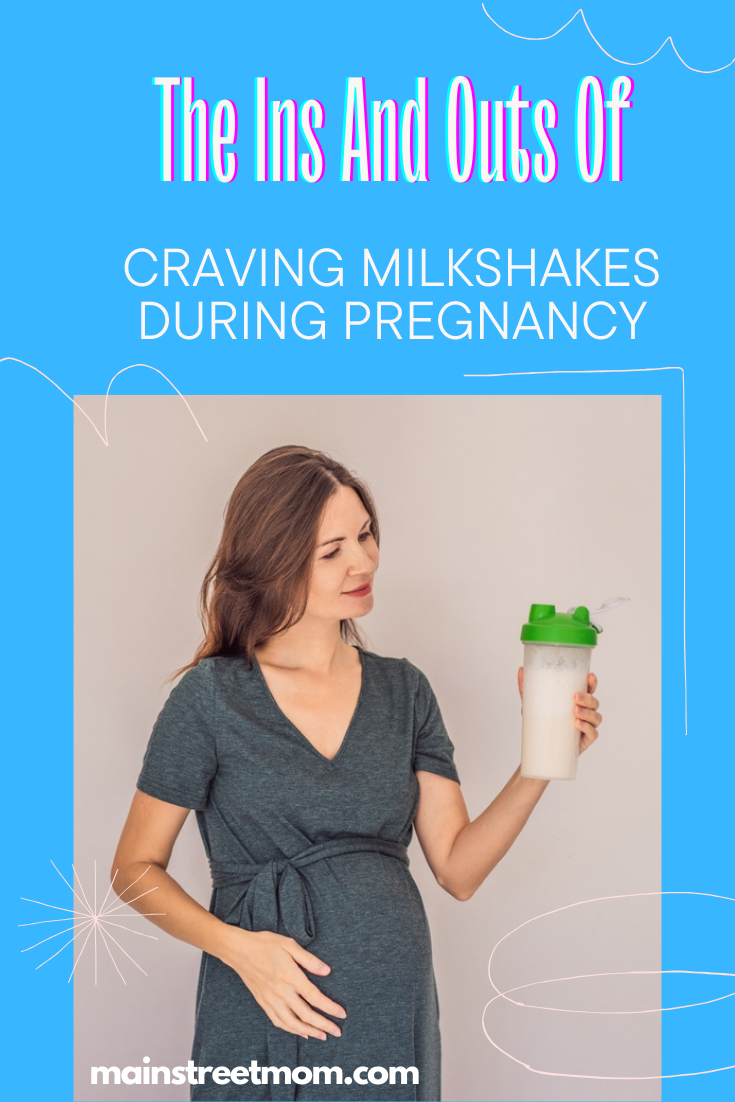 The Ins And Outs Of Craving Milkshakes During Pregnancy